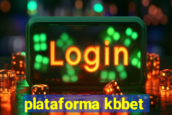plataforma kbbet